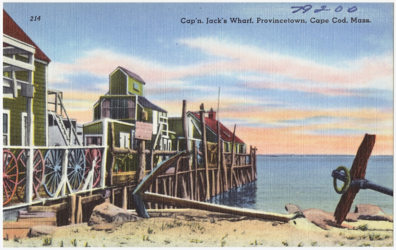 Cap'n. Jack's Wharf, Provincetown, Cape Cod, Mass.