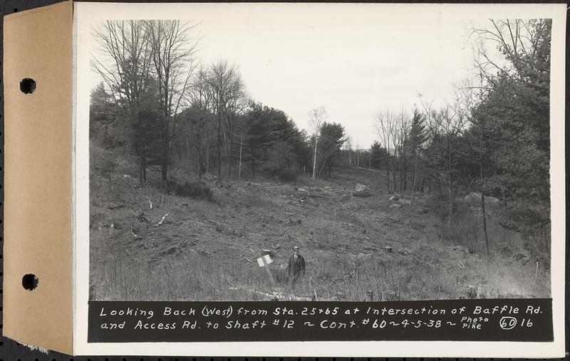 Contract No. 60, Access Roads to Shaft 12, Quabbin Aqueduct, Hardwick and Greenwich, looking back (west) from Sta. 25+65 at intersection of Baffle Rd. and Access Rd. to Shaft 12, Greenwich and Hardwick, Mass., Apr. 5, 1938