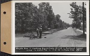 Contract No. 70, WPA Sewer Construction, Rutland, Maple Avenue, looking back from 19+25, Rutland Sewer Line, Rutland, Mass., Jul. 9, 1940