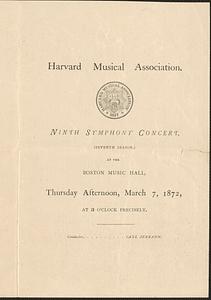 Harvard Musical Association, ninth symphony concert, (seventh season,) at the Boston Music Hall, Thursday afternoon, March 7, 1872