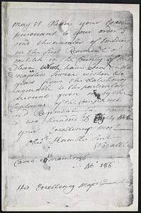 Translation of Above. May it please your Excellency pursuant to your order I send the number of souldiers in the first Regiment of militia in the County of Middlesex which have been in His Majesties service within two years from the date hereof agreeable to the particular accounts given me by the Captains of the Companies in said Regiment this number is two hundred & eighty six your Excellencies most obedient Humble Servant W. Brattle Camb. 20th March 1756 No. 186 His Excellency Major General Shirley