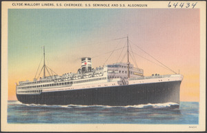 Clyde-Mallory Liners, S.S. Cherokee, S.S. Seminole and S.S. Algonquin