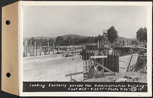 Contract No. 56, Administration Buildings, Main Dam, Belchertown, looking easterly across the administration building, Belchertown, Mass., Sep. 23, 1937