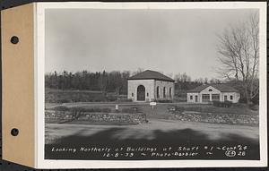 Contract No. 64, Service Buildings at Shafts 1 and 8, Quabbin Aqueduct, West Boylston and Barre, looking northerly at buildings at Shaft 1, Barre, Mass., Dec. 8, 1939