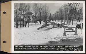 Contract No. 71, WPA Sewer Construction, Holden, looking westerly on Phillips Road from intersection with Woodland Road, Holden Sewer, Holden, Mass., Mar. 26, 1940