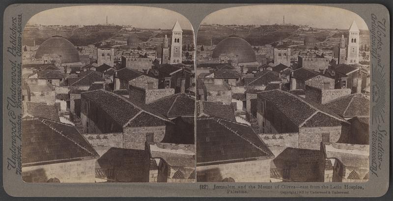 Jerusalem and the Mount of Olives, east from the Latin Hospice