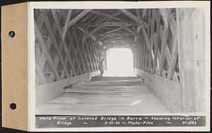 Ware at covered bridge in Barre showing interior of bridge, Barre, Mass., Mar. 31, 1936