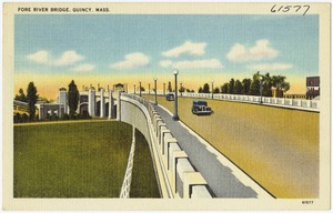 Fore River Bridge, Quincy, Mass.