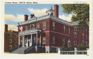 Custom House, 1818-19, Salem, Mass.