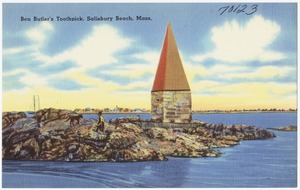 Ben Butler's Toothpick, Salisbury Beach, Mass.