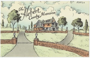 The Hebert Candy Mansion. Route 20, Shrewsbury, Mass.