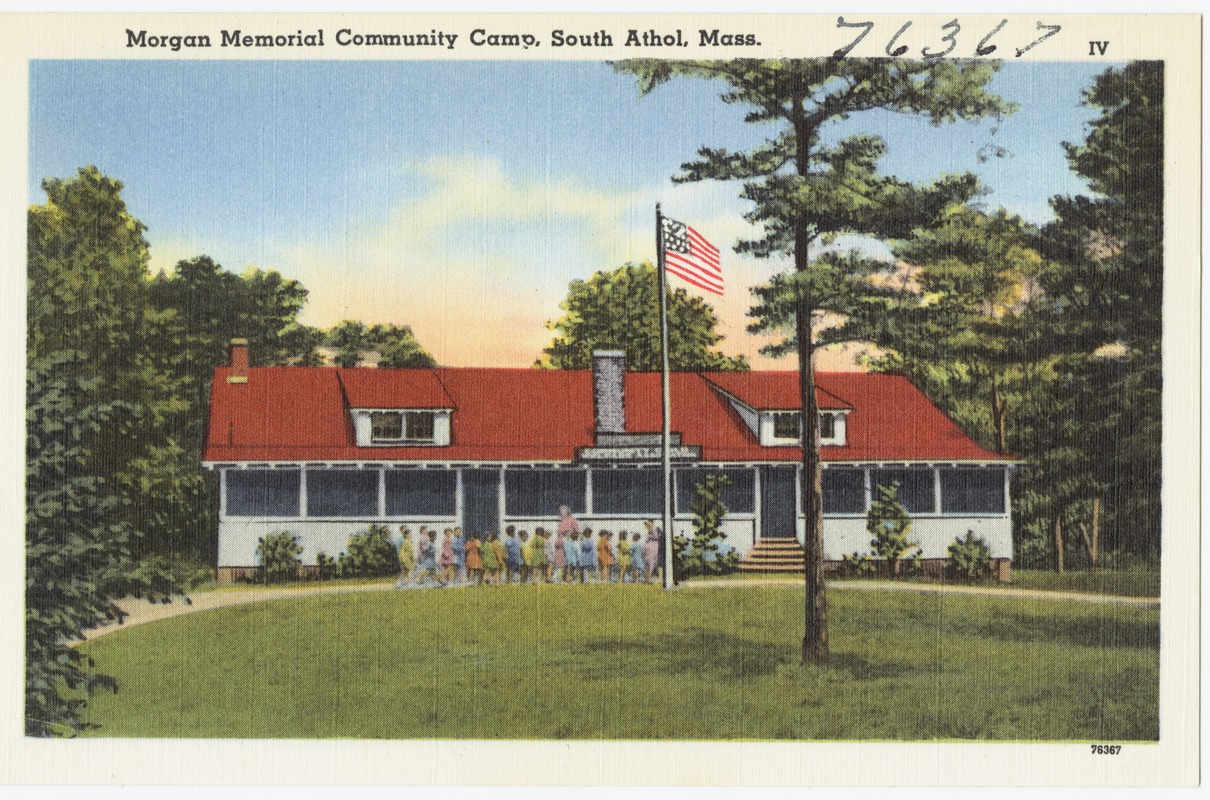 Morgan Memorial Community Camp, South Athol, Mass.