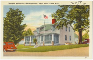 Morgan Memorial Administration Camp, South Athol, Mass.