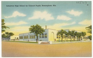 Industrial High School for Colored Pupils, Birmingham, Ala.
