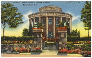 Vestavia, Country home of George B. Ward, Birmingham, Ala.