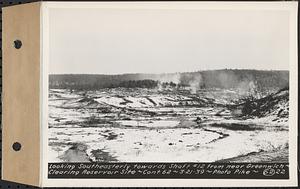 Contract No. 62, Clearing Lower Middle and East Branches, Quabbin Reservoir, Ware, New Salem, Petersham and Hardwick, looking southeasterly towards Shaft 12 from near Greenwich, Greenwich, Mass., Mar. 21, 1939