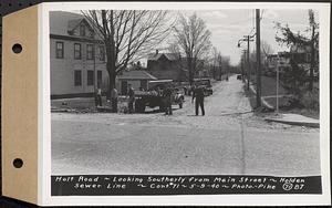 Contract No. 71, WPA Sewer Construction, Holden, Holt Road, looking southerly from Main Street, Holden Sewer Line, Holden, Mass., May 9, 1940