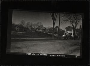 Villages of Newton, MA. West Newton. West Newton Common - construction