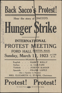 Flyer for International Protest Meeting at Ford Hall, March 11, 1923: "Back Sacco's Protest! Hear the story of Sacco's Hunger Strike"