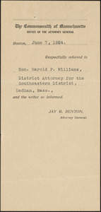 Referral slip from Jay R. Benton, Massachusetts Attorney General to Harold P. Williams, District Attorney (Southeastern District)