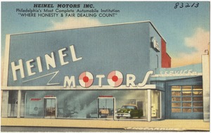 Heinel Motors Inc., Philadelphia's most complete automobile institution "Where honesty & fair dealing count"