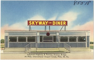 Skyway Diner, Industrial Highway & Penrose Avenue Bridge at Phila. International Airport Circle, Phila. 42, Pa.