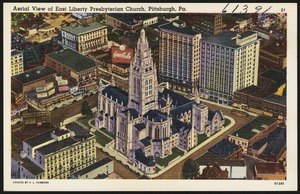 Aerial view of East Liberty Presbyterian Church, Pittsburgh, Pa.