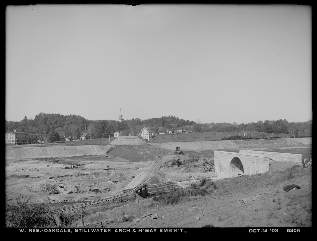 Wachusett Reservoir, Stillwater River Bridge and road fill, arch and highway embankment, Oakdale, West Boylston, Mass., Oct. 14, 1903