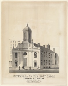 Cathedral of the Holy Cross. Franklin St. Boston. Dedicated Sept. 19th, 1803