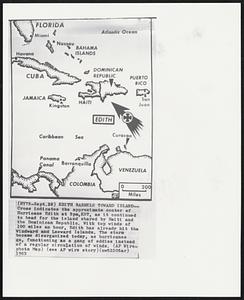 Edith Barrels Toward Island--Cross indicates the approximate center of Hurricane Edith at 5pm, EST, as it continued to head for the island shared by Haiti and the Dominican Republic. With top winds of 100 miles an hour, Edith has already hit the Windward and Leeward Islands. The storm became disorganized today, as hurricanes go, functioning as a gang of eddies instead of a regular circulation of winds.
