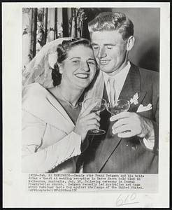 Newlyweds--Tennis star Frank Sedgman and his bride drink a toast at wedding reception in Yarra Yarra Golf Club in Melbourne, Australia, Jan. 30, following ceremony in Toorak Presbyterian church. Sedgman recently led Australian net team which retained Davis Cup against challenge of the United States.