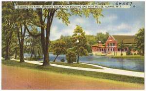 Washington Park. Showing recreation building and boat house. Albany, N. Y.