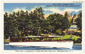 Uncle Sam, compliments of Uncle Sam Boat Tours, Inc., Alexandria Bay, N. Y. Leave Hotel Crossmon dock, regular trips every half hour, starting 9 A.M.