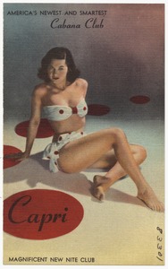 Capri, America's newest and smartest cabana club. Magnificent new nite club