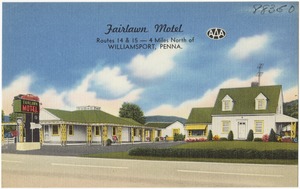 Fairlawn Motel, Routes 14 & 15 -- 4 miles north of Williamsport, Penna.