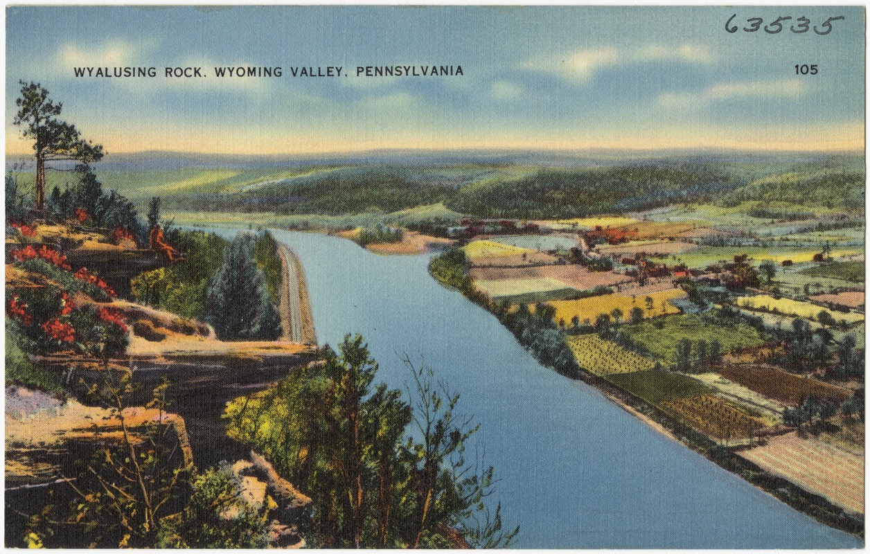 Wyalusing Rock, Wyoming Valley, Pennsylvania Digital Commonwealth