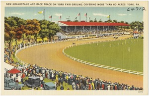 New grandstand and race track on York Fair Ground, covering mote than 80acres, York. Pa.