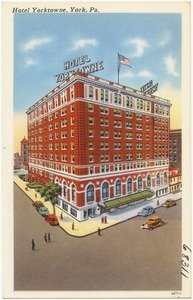 Hotel Yorktowne, York, Pa.
