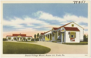 Dutch Village Motel, Route 111, York, Pa.