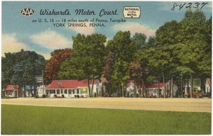 Wishard's Motor Court, on U.S. 15 -- 18 miles south of Penna. Turnpike, York Springs, Penna.