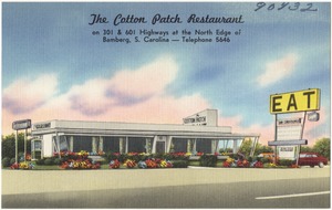 The Cotton Patch Restaurant, on 301 & 601 highways at the north edge of Bamberg, S. Carolina