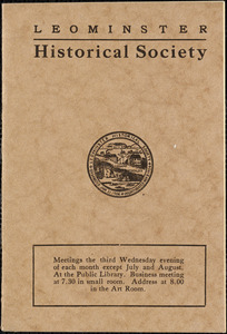 Leominster Historical Society. Booklets listing officers and members and programs for each year