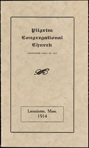 Pilgrim Congregational Church, Leominster, Massachusetts, incorporated March 26, 1914