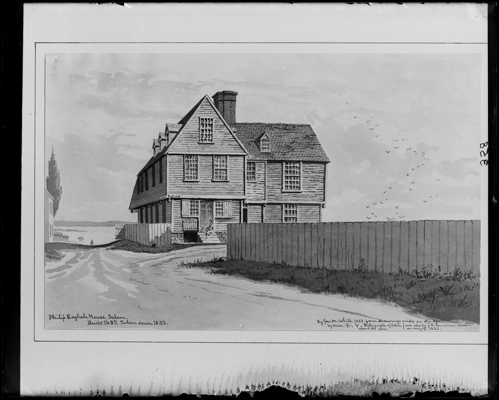 Salem, Phillip English house, built 1690, taken down 1833