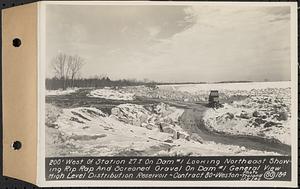 Contract No. 80, High Level Distribution Reservoir, Weston, 200 feet west of Sta. 27+/- on dam 1 looking northeast showing riprap and screened gravel on dam 1, general view, high level distribution reservoir, Weston, Mass., Jan. 5, 1940