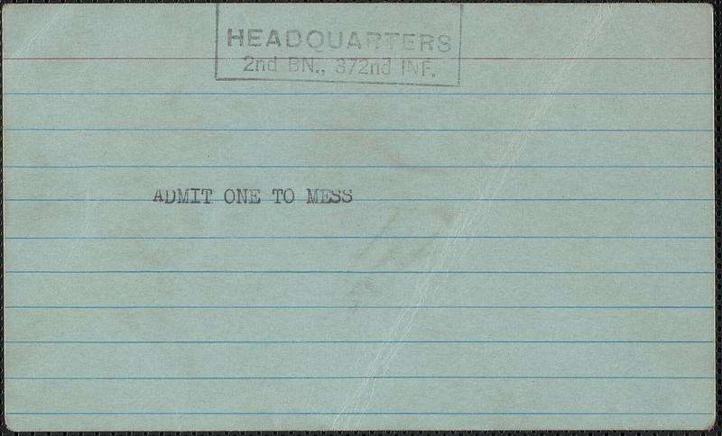 Headquarters, 2nd Bn., 372nd Inf. Admit one to mess