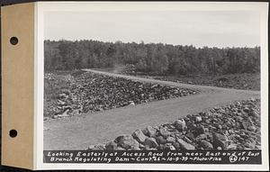 Contract No. 66, Regulating Dams, Middle Branch (New Salem), and East Branch of the Swift River, Hardwick and Petersham (formerly Dana), looking easterly at Access Road from near east end of east branch regulating dam, Hardwick, Mass., Oct. 9, 1939