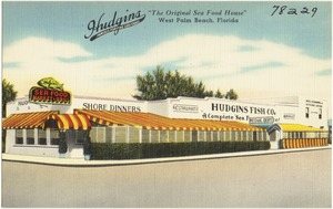 Hudgin's, "The Original Seafood House", West Palm Beach, Florida