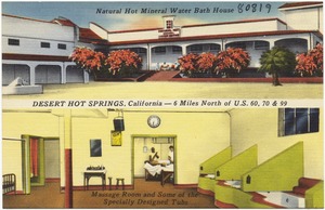 Natural Hot Mineral Water Bath House, Desert Hot Springs, California -- 6 Miles North of U.S. 60, 70 & 99