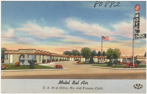 Motel Bel Air, U. S. 99 at Olive, No. end Fresno, Calif.